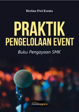 Praktik Pengelolaan Event (Buku Pengayaan SMK)