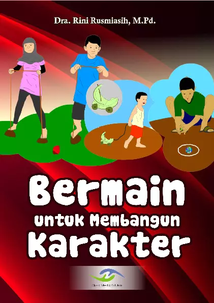 Bermain Untuk Membangun Karakter