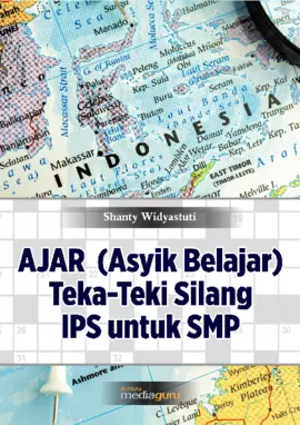 AJAR (Asyik Belajar) Teka‐Teki Silang IPS untuk SMP