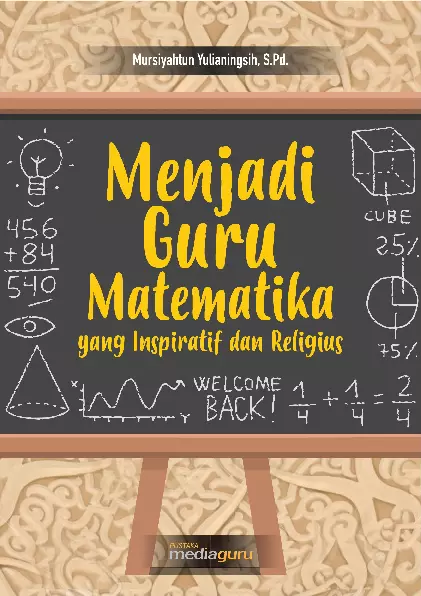 Menjadi Guru Matematika yang Inspiratif dan Religius