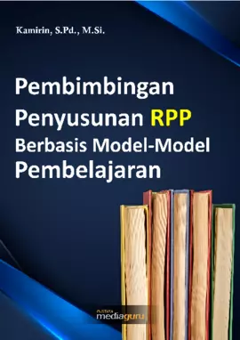 Pembimbingan Penyusunan RPP Berbasis Model-Model Pembelajaran