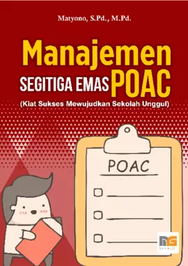 Manajemen Segitiga Emas POAC (Kiat Sukses Mewujudkan Sekolah Unggul)