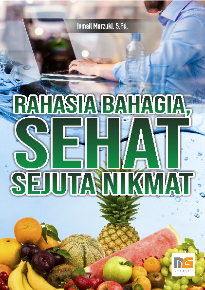 Rahasia Bahagia; Sehat Sejuta Nikmat