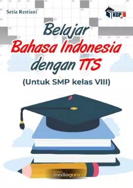 Belajar Bahasa Indonesia dengan TTS (Untuk SMP Kelas VIII)