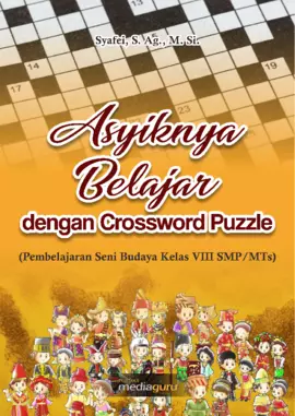 Asyiknya Belajar dengan Crossword Puzzle (Pelajaran Seni Budaya Kelas VIII SMP/MTs)