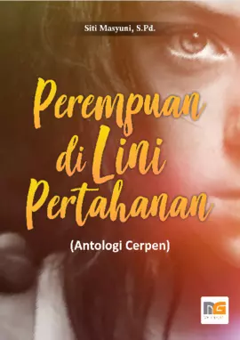 Perempuan di Lini Pertahanan (Antologi Cerpen)