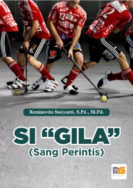 SI “GILA ” (Sang Perintis)