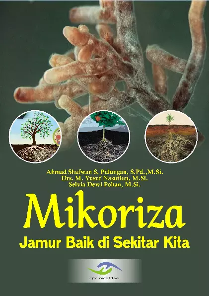 Mikoriza Jamur Baik di Sekitar Kita