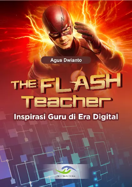 The Flash Teacher, Inspirasi Guru di Era Digital