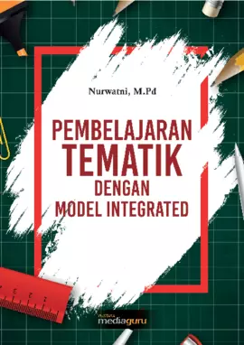 Pembelajaran Tematik dengan Model Integrated