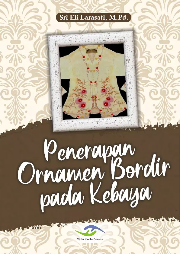 Penerapan Ornamen Bordir pada Kebaya