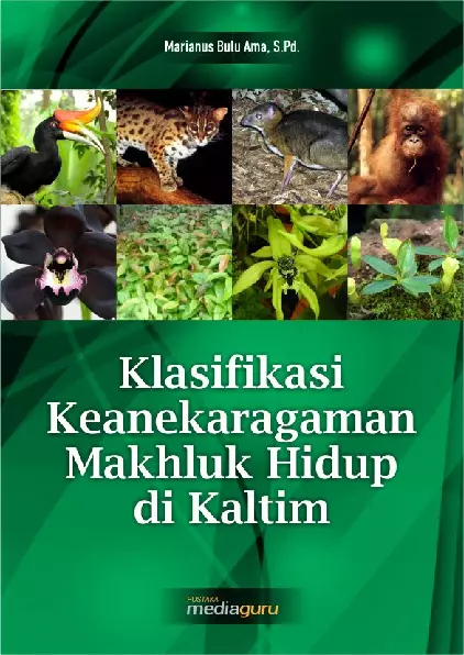 Klasifikasi Keanekaragaman Makhluk Hidup di Kalimantan Timur