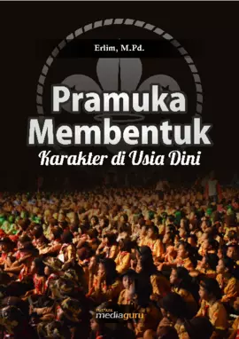 Pramuka Membentuk Karakter di Usia Dini