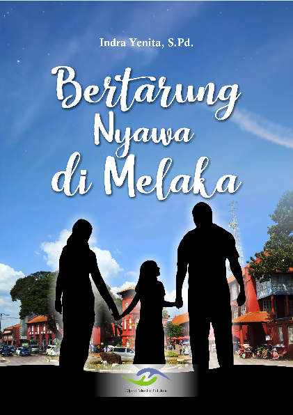 Bertarung Nyawa di Melaka