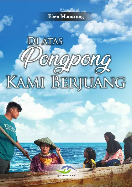 Di Atas Pongpong Kami Berjuang