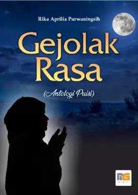 Gejolak Rasa: Antologi Puisi