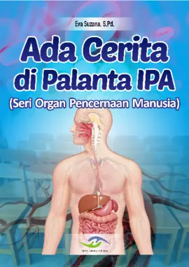 Ada Cerita di Palanta IPA (Seri Organ Pencernaan Manusia)