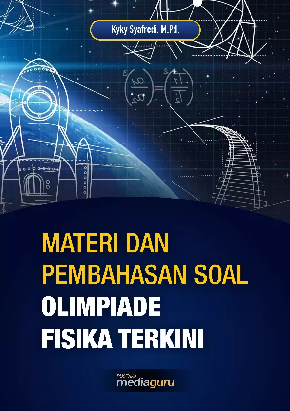 Materi dan Pembahasan Soal Olimpiade Fisika Terkini