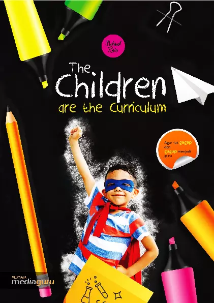 The children are the curriculum