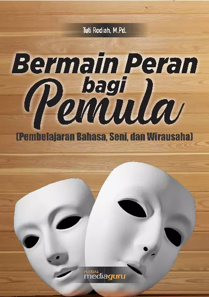 Bermain Peran Bagi Pemula (Pembelajaran Bahasa, Seni, dan Wirausaha)