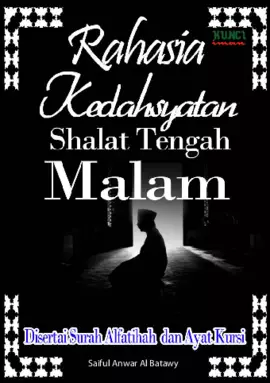 Rahasia Kedahsyatan Sholat Tengah Malam