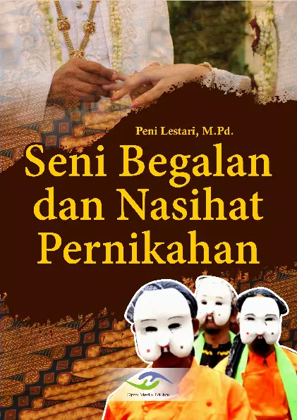 Seni Begalan dan Nasihat Pernikahan