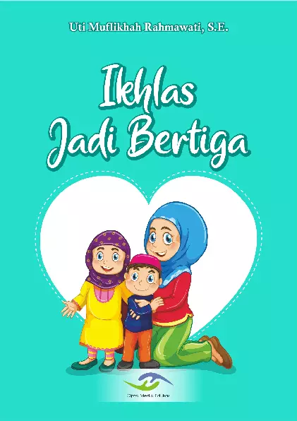 Ikhlas Jadi Bertiga