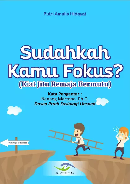 Sudahkah Kamu Fokus? Kiat Jitu Remaja Bermutu