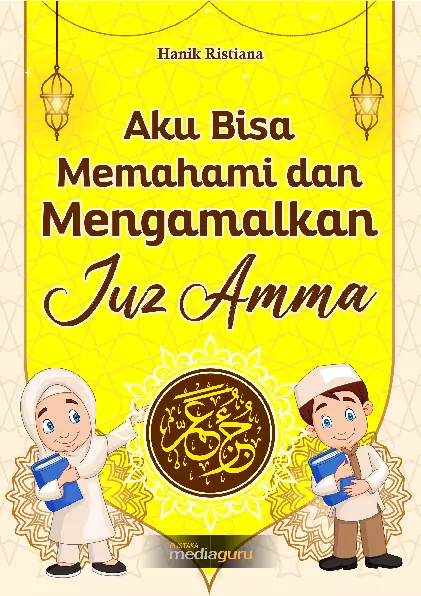 Aku Bisa Memahami dan mengamalkan Juz Amma