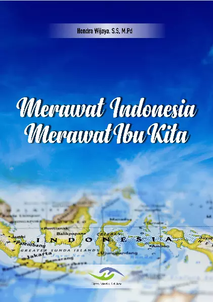 Merawat Indonesia, Merawat Ibu Kita