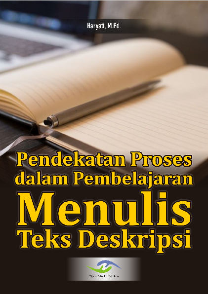 Pendekatan Proses dalam Pembelajaran Menulis Teks Deskripsi