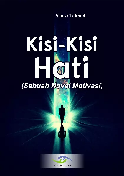 Kisi-kisi Hati Sebuah Novel Motivasi