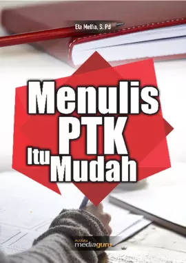 Menulis PTK itu Mudah