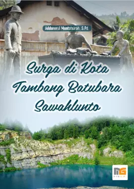 Surga di Kota Tambang Batubara Sawahlunto