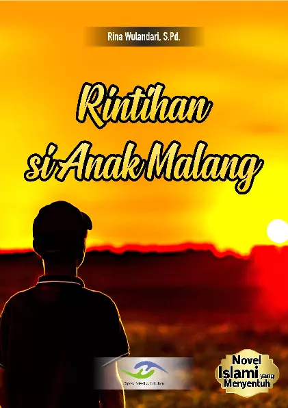 Rintihan si Anak Malang