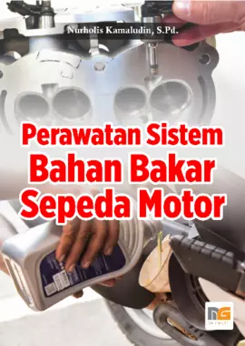 Perawatan Sistem Bahan Bakar Sepeda Motor