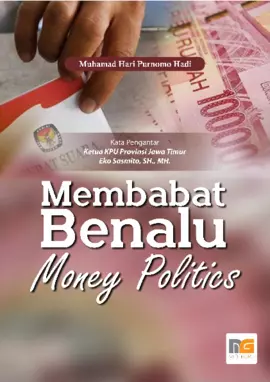 Membabat Benalu Money Politics