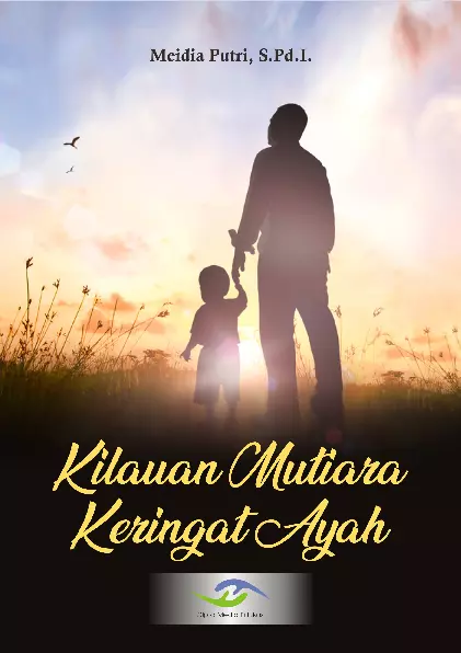 Kilau Mutiara Keringat Ayah