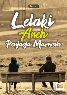 Lelaki Aneh Penjaga Marwah