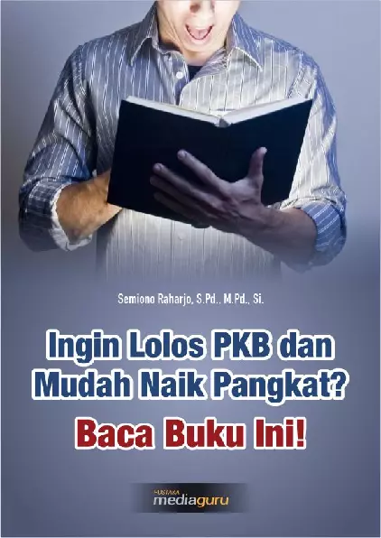 Ingin Lolos PKB dan Mudah Naik Pangkat? Baca Buku Ini!