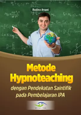 Metode Hypnoteaching dengan Pendekatan Saintifik pada Pembelajaran IPA