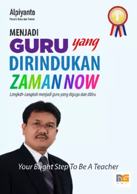 Menjadi Guru yang Dirindukan Zaman Now