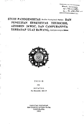 Studi Patogenisitas Bacillus Thuringiensis Berliner. Dan Pengujian Efektifitas Thuricide, Azodrin 24Wsc, Dan Campurannya Terhadap Ulat Bawang, Laphygma Exigua Hubner