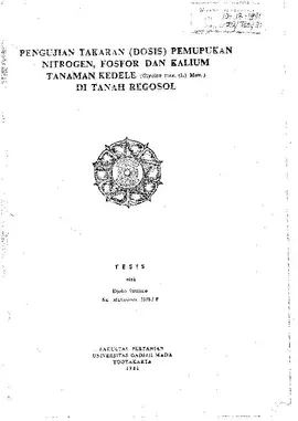 Pengujian Takaran (Dosis) Pemupukan Notrogen, Fosfor Dan Kalium Tanaman Kedele (Glycine Max, (L) Merr) Di Tanah Regosol