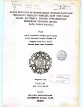 Kajian Pengaruh Pemberian Bahan Organik, Kapur Dan Ferrisulfat Terhadap Beberapa Sifat Fisik Tanah Dalam Kaitanya Dengan Perkembangan Perakaran Tanaman Jagung Pada Tanah Regosol 