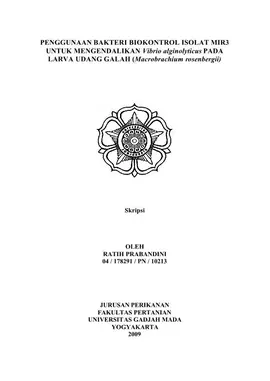 Penggunaan Bakteri Biokontrol Isolat Mir3 Untuk Mengendalikan Vibrio Alginolyticus Pada Larva Udang Galah (Macrobrachium Rosenbergii)