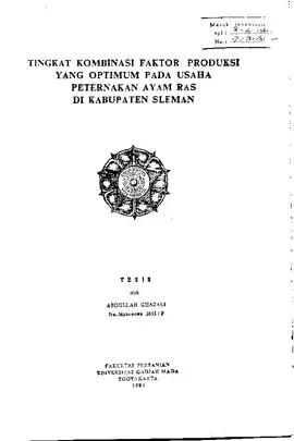 Tingkat Kombinasi Faktor Produksi Yang Optimum Pada Usaha Peternakan Ayam Ras Di Kabupaten Sleman