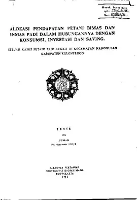 Alokasi Pendapatan Petani Bimas Dan Inmas Padi Dalam Hubungannya Dengan Konsumsi, Investasi Dan Saving.