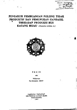 Pengaruh Pembuangan Polong Tidak Peoduktif Dan Pemupukan Gandasil Terhadap Produksi Bui Kacang Hijau (Phaseolus Radiatus. L.)