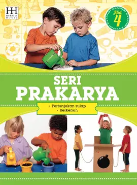 Seri Prakarya 4: Pertunjukan Sulap - Berkebun